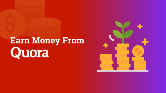 Earn money from quora